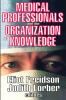 Medical Professionals and the Organization of Knowledge