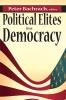 Political Elites in a Democracy