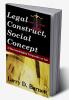 Legal Construct Social Concept
