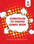 Construir Tu Propio Comic Book