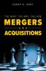 What The Why The How - Mergers and Acquisitions