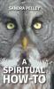 Spiritual How-To