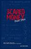Scared Money