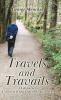 Travels and Travails