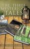 Three Mysterious Tales