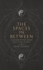 Spaces in Between