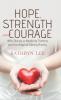 Hope Strength and Courage