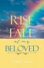 Rise and Fall of My Beloved