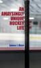 Amaysingly Unique Hockey life