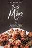 Taste of Mom