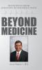 Beyond Medicine