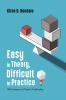 Easy in Theory Difficult in Practice