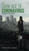 Dark Age of Coronavirus