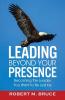 Leading Beyond Your Presence