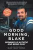 Good Morning Blake
