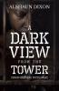 Dark View From The Tower