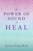 Power of Sound to Heal