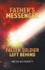 Father's Messenger Fallen Soldier Left Behind