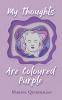 My Thoughts Are Coloured Purple