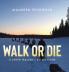 Walk or Die