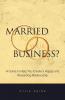Married to your Business?