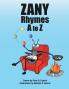 Zany Rhymes A to Z