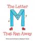 Letter M That Ran Away