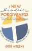 New Mindset for Forgiveness