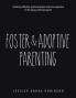 Foster & Adoptive Parenting