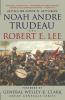 Robert E. Lee: Lessons in Leadership