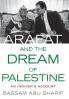 Arafat and the Dream of Palestine