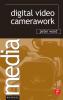 Digital Video Camerawork