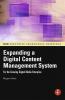 Expanding a Digital Content Management System