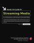 Hands-On Guide to Streaming Media