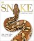 SNAKE : THE ESSENTIAL VISUAL GUIDE