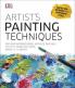 Artist's Painting Techniques: Explore Watercolours Acrylics and Oils