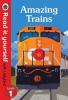 Amazing Trains – Read It Yourself with Ladybird Level 1