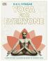 Yoga for Everyone: A step-by-step