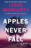Apples Never Fall: The Sunday Times bestseller from the author of Nine Perfect Strangers and Big Little Lies