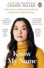 Know My Name The Survivor of the Stanford Sexual Assault Case Tells Her Story