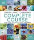 Digital Photography Complete Course (Upd