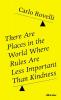 There Are Places in the World Where Rules Are Less Important Than Kindness