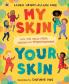 My Skin Your Skin