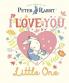 Peter Rabbit I Love You Little One