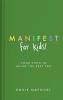 Manifest for Kids