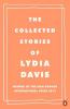 Collected Stories of Lydia Davis