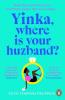 Yinka, where is your huzband?