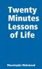 Twenty Minutes Lessons of Life