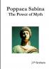 Poppaea Sabina-The Power of Myth