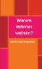 Warum Männer weinen?